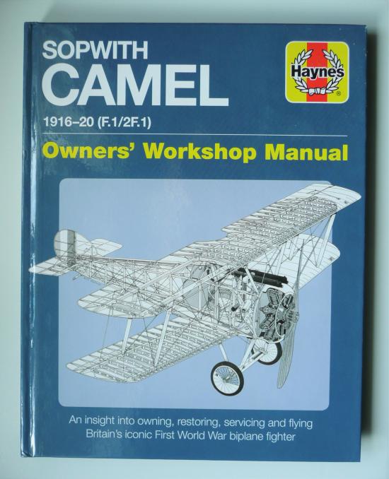 Haynes Manual - Great War RFC / RAF Sopwith Camel Bi-Plane Aeroplane 1916 - 1920 (F1 / 2F.1) - Brand New Book