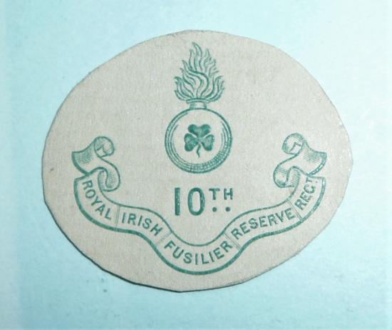 WW1 Embossed Paper Crest 10th Battalion Royal Irish Fusiliers