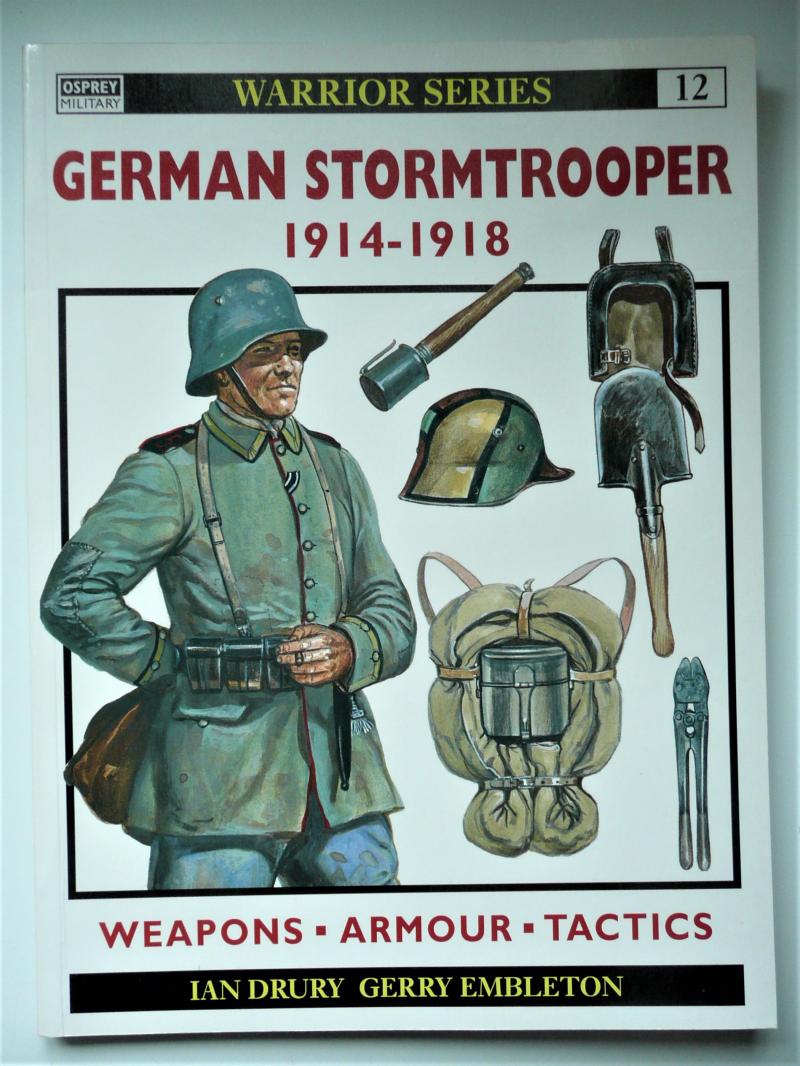 Osprey Publication Book - WW1 German Stormtrooper, 1914-18 (Warrior Series 12) Drury, Ian