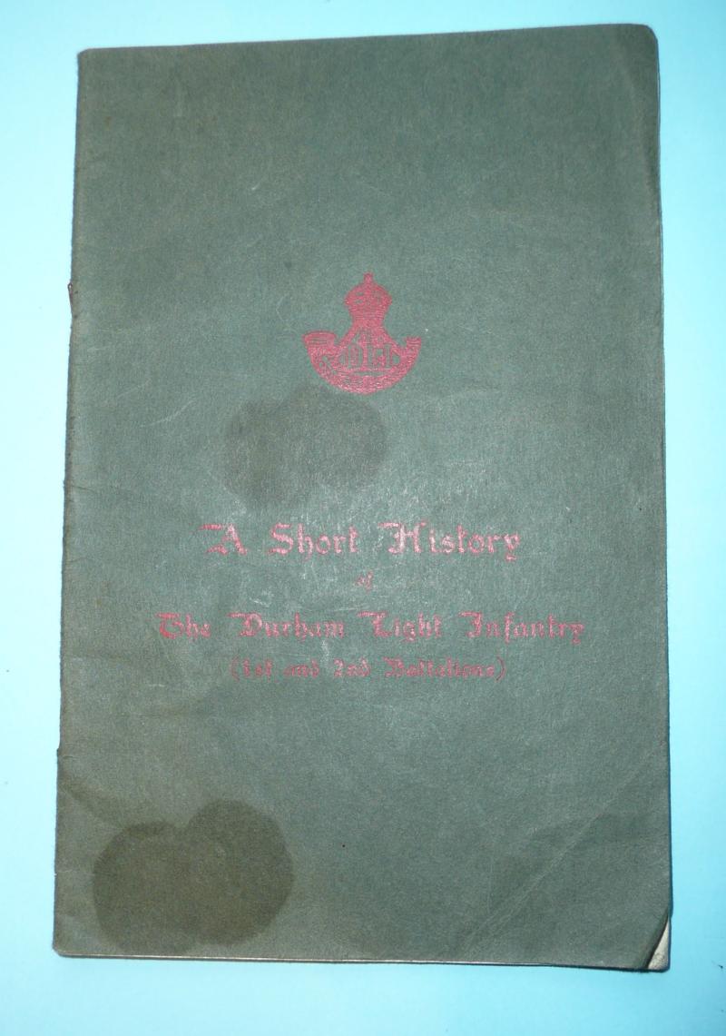 A Short History of the Durham Light Infantry  DLI (1st & 2nd Battalions) Booklet  - Attributed