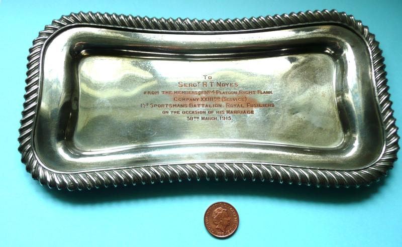 WW1 Small Presentation Nickel or Silver Plated Tray - To Sergeant R T Noyes - 1st Sportsmans Battalion, The Royal Fusiliers (Born in Canada) and served with the Gordon Relief Expedition to Khartoum - Presumably as one of the Canadian Boatmen contingent