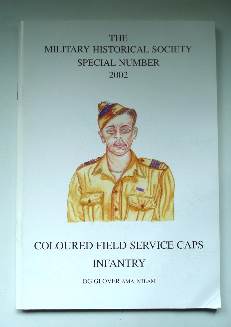MHS Special Number 2002 - Coloured Field Servce Caps Infantry by DG Glover
