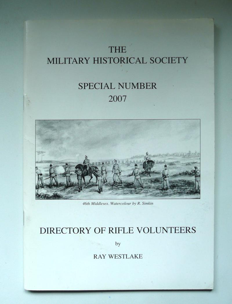 MHS Special Number 2007 - Directory of Rifle Volunteers by Ray Westlake