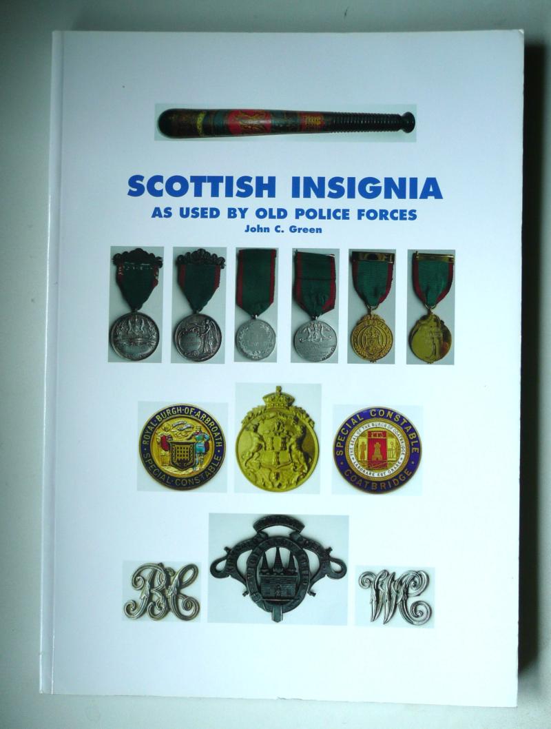 Specialist Book - Scottish Insignia as used by old police forces by John C Green - Limited Edition