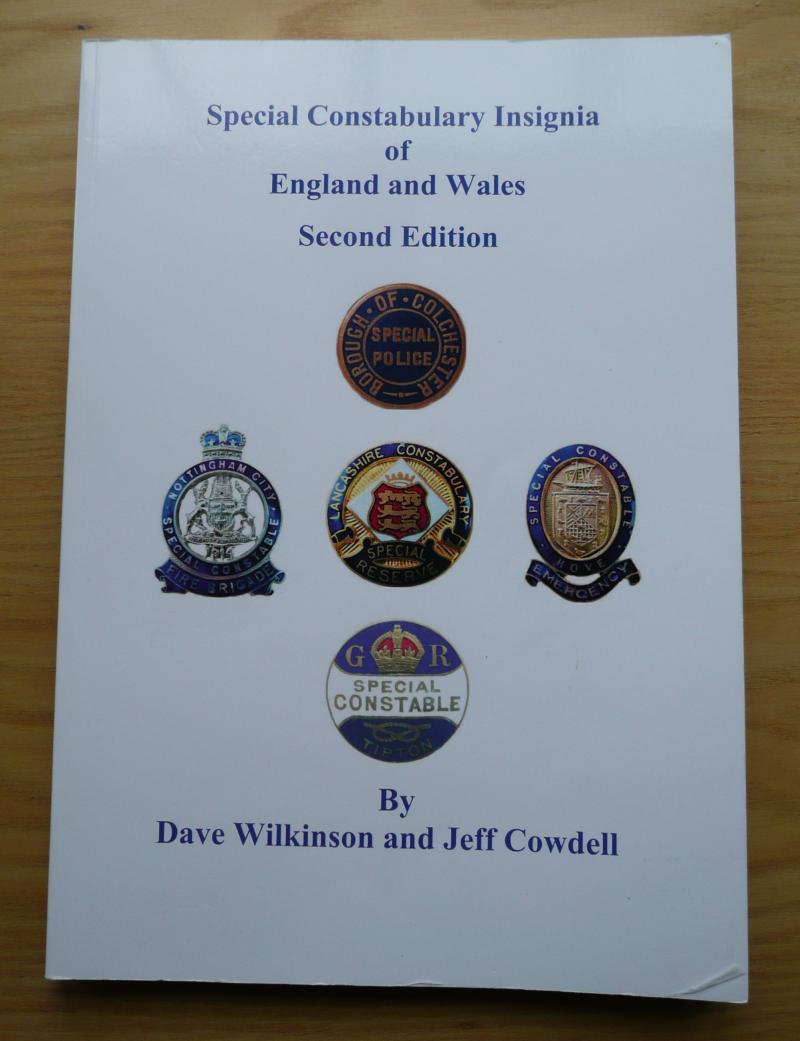 Wilkinson & Cowdell 'Special Constabulary Insignia of England & Wales' (2nd Edn) - Specialist Book